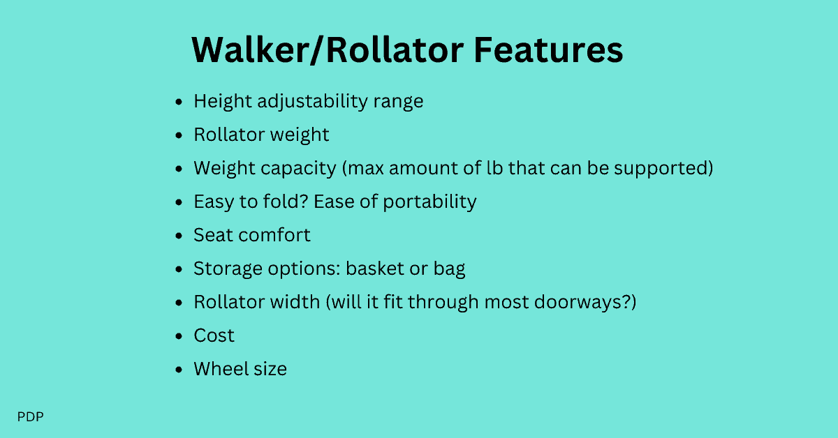 This is a checklist of all the features you should consider for a walker or rollator